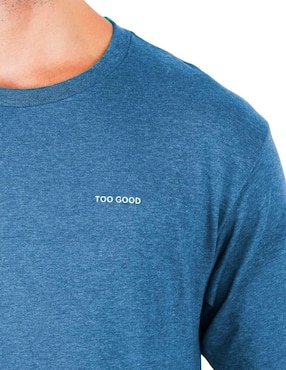 Playera Too Good cuello redondo para hombre